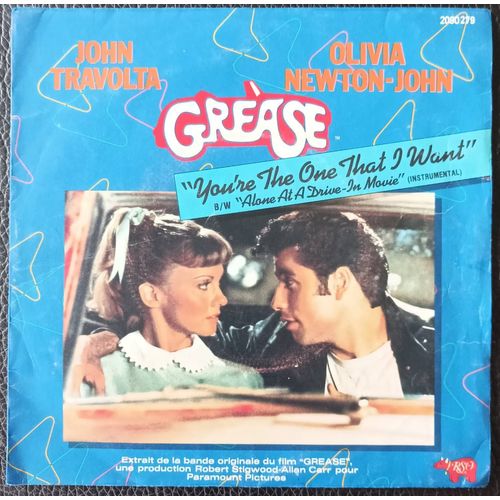 Grease (Extrait De La Bande Originale Du Film ) Avec John Travolta Et Olivia Newton-John - You're The One That I Want 2'49 + Alone At A Drive-In Movie (Instrum.) 2'28 - 1978 Rso 2090.279 France -Sp/7"