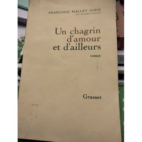 Un Chagrin D Amoour Et D Ailleurs