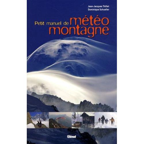 Petit Manuel De Météo Montagne