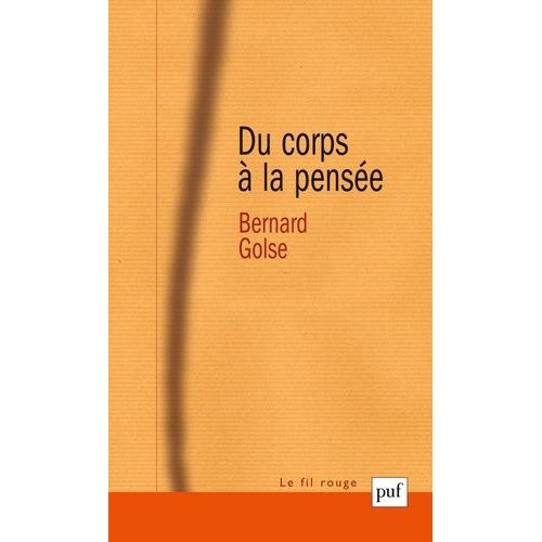 Du Corps À La Pensée