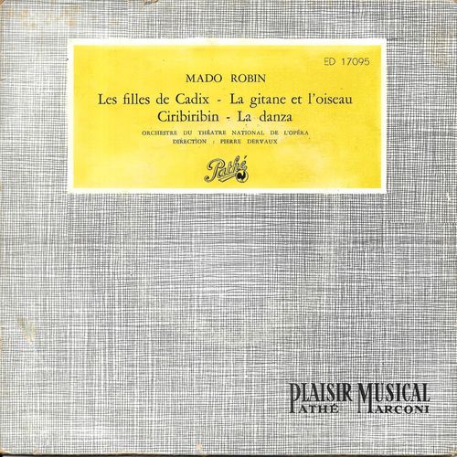 Mado Robin - "Récital Mado Robin, Soprano De L'opéra" : Ciribiribin, Canzone / La Danza / Les Filles De Cadix / La Gitane Et L'oiseau [Vinyle 45 Tours 7" Ep] 1960