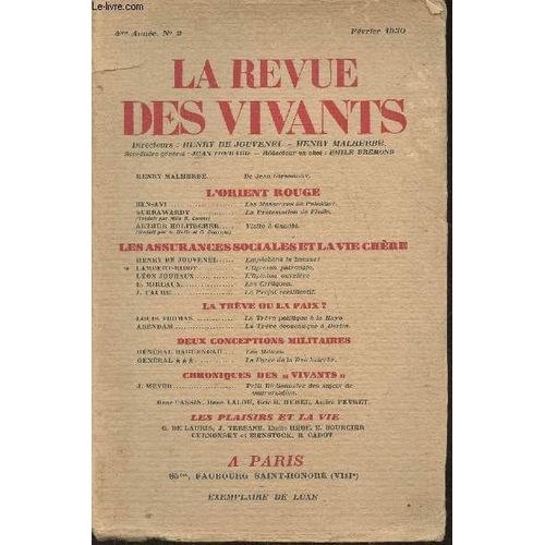 La Revue Des Vivants 4ème Année, N°2- Février 1930- Sommaire: De Jean Giraudoux Par Henry Malherbe- L Orient Rouge - Les Massacres De Palestine Par Ben-Avi- Les Assurances Sociales Et La Vie Chère-(...)