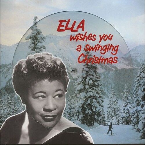 Ella Fitzgerald - Ella Wishes You A Swinging Christmas [Vinyl Lp] Picture Disc, Uk - Import