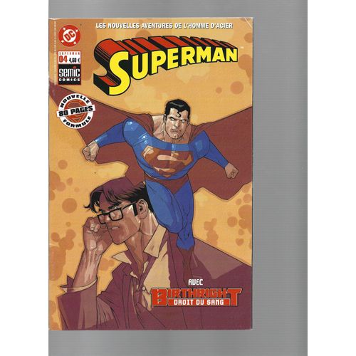 Superman : Les Nouvelles Aventures De L'hommes D'acier # 04 / 4 ( Janvier 2004 ) : Superman # 164 U.S. / Superman Birthright # 1