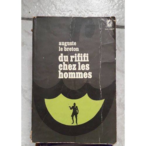 Auguste Le Breton Du Rififi Chez Les Hommes 