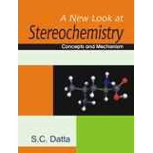 A New Look At Stereochemistry: Concept And Mechanism