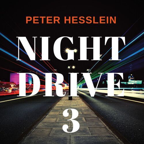 Peter Hesslein - Night Drive 3 [Compact Discs] Uk - Import