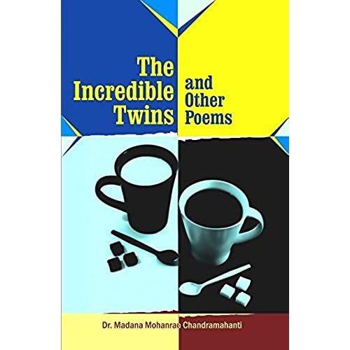 The Incredible Twins And Other Poems