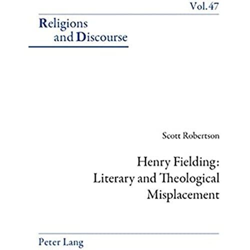 Henry Fielding: Literary And Theological Misplacement