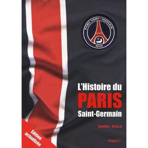 L'histoire Du Paris Saint-Germain
