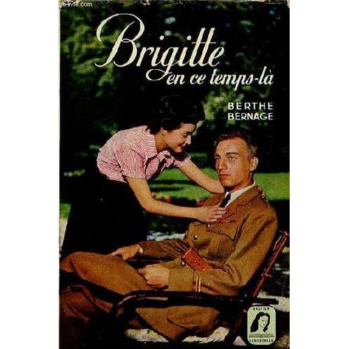 Brigitte En Ce Temps-Là - 5e Édition - Collection Bibliothèque De Ma Fille.