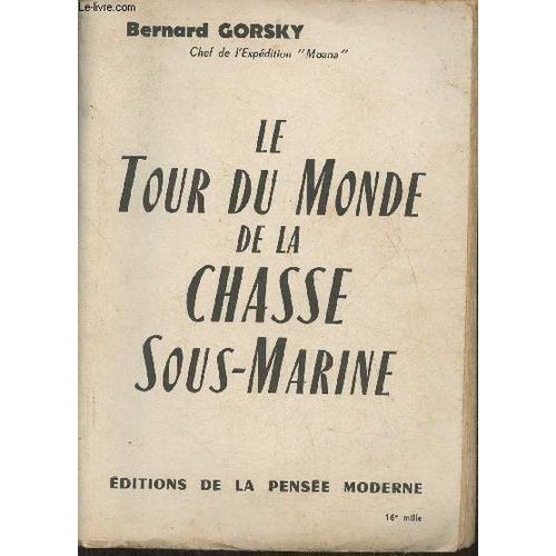 Le Tour Du Monde De La Chasse Sous-Marine Sur Un Voilier Livre 1er: Caraïbes-Polynésie