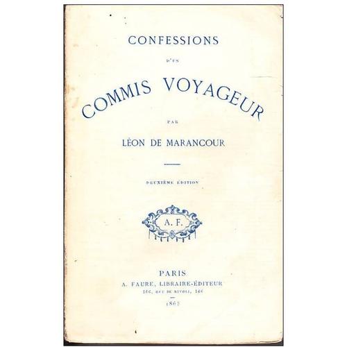 Leon De Marancour - Confessions D Un Commis Voyageur 1865 Epuise Massenet