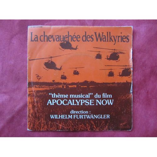 La Chevauchee Des Walkyries - Incantation Du Feu: Theme Musical Du Film "Apocalypse Now" Avec Marlon Brando - Martin Sheen - Harrison Ford