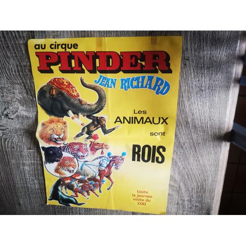 Affiche Ancienne Au Cirque Pinder Jean Richard - Les Animaux Sont Roi 30 Cm X 40 Cm