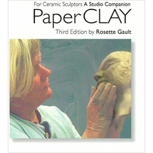 Paper Clay Third Edition By Rosette Gault