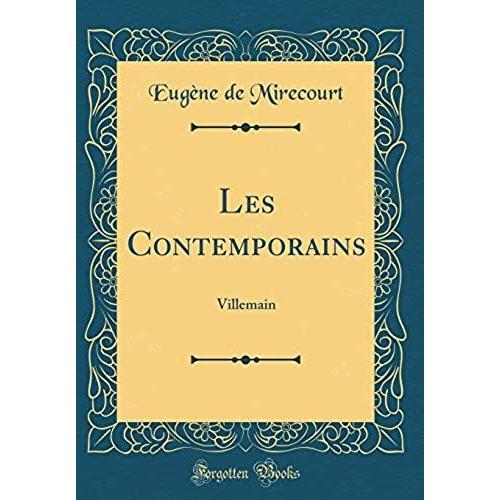 Les Contemporains: Villemain (Classic Reprint)