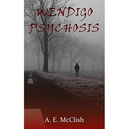 Wendigo Psychosis