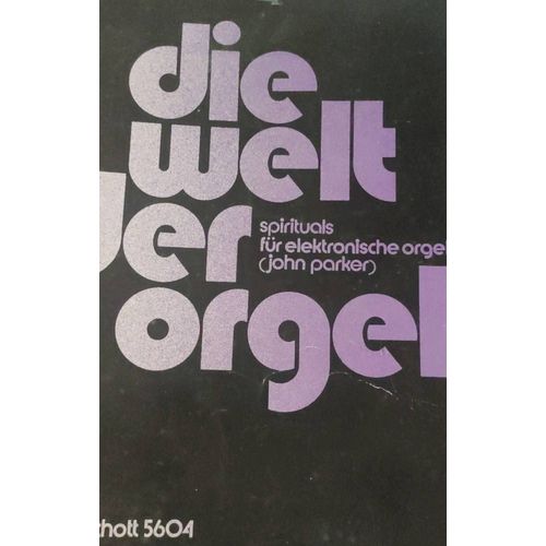 Die Welt Der Orgel