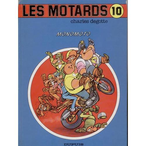 Les Motards Tome 10 - Monomoto