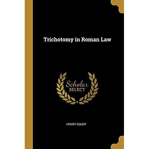 Trichotomy In Roman Law