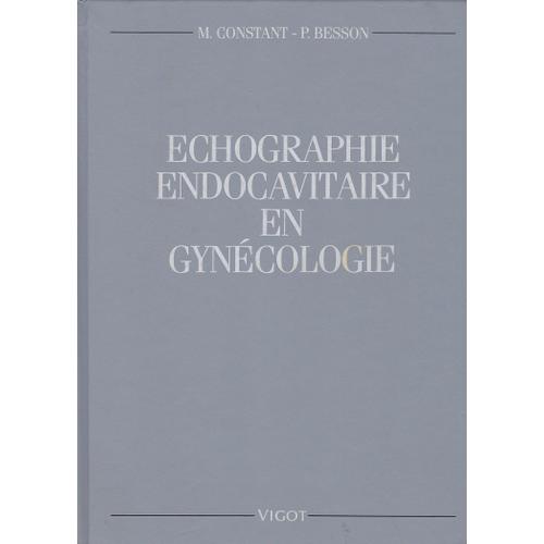 Échographie Endocavitaire En Gynécologie