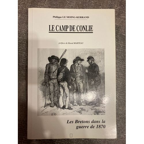 Le Camp De Conlie 1870 1871