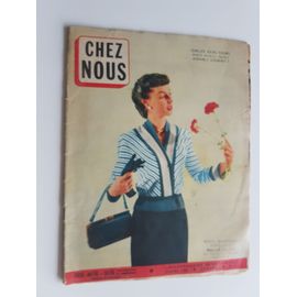Chez Nous N° 16 22 Avril 1956 La Grande Peur De 1789 . Alert A Gaza