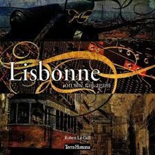 Lisbonne - On The Rail Again