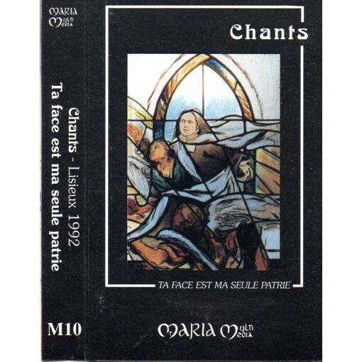 Chants Lisieux 1992 : Ta Face Est Ma Seule Patrie ( Cassette Audio )