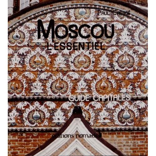 Moscou - L'essentiel