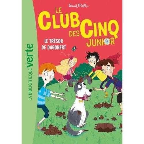 Le Club Des Cinq Junior Tome 11 - Le Trésor De Dagobert