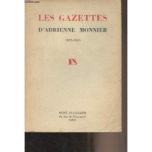 Les Gazettes D Adrienne Monnier (1925-1945)