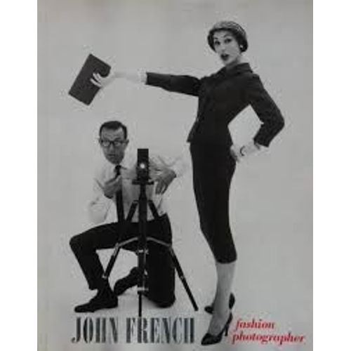 John French (1907-1966) Photographe De La Mode À Londres Swinging Sixties Texte Valerie Mendes Lynn Szygenda Vere Denning French (1910-1991) November 1984 March 1985 Victoria And Albert Museum London
