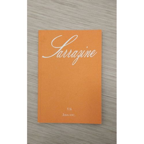 Sarrazine Numéro 16 "Java, Etc" A.I.C.L.A., 2016.
