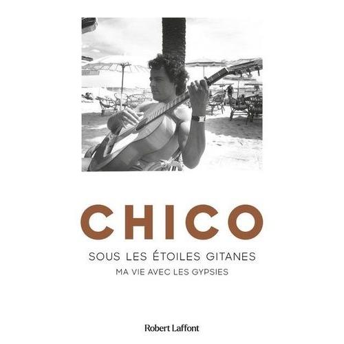 Chico - Sous Les Étoiles Gitanes