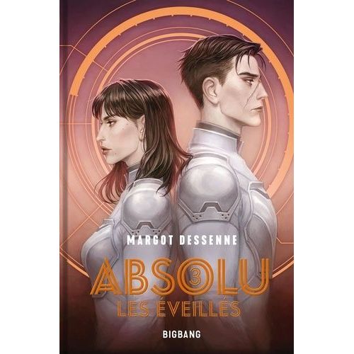 Absolu - Tome 3 - Les Eveillés