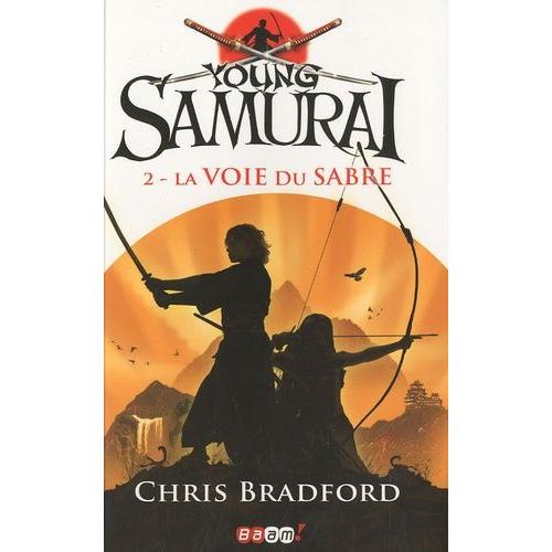 Young Samurai Tome 2 - La Voie Du Sabre