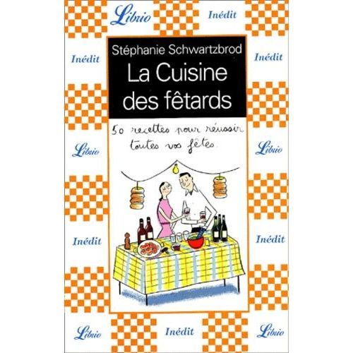 La Cuisine Des Fêtards