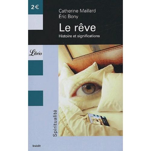 Le Rêve - Histoire Et Significations