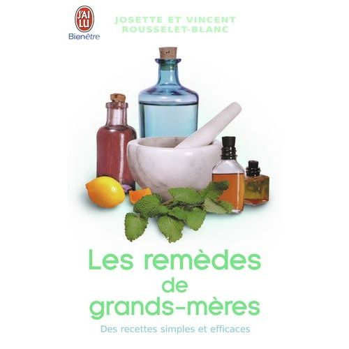 Les Remèdes De Grands-Mères
