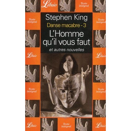 Danse Macabre Tome 3 - L'homme Qu'il Vous Faut Et Autres Nouvelles