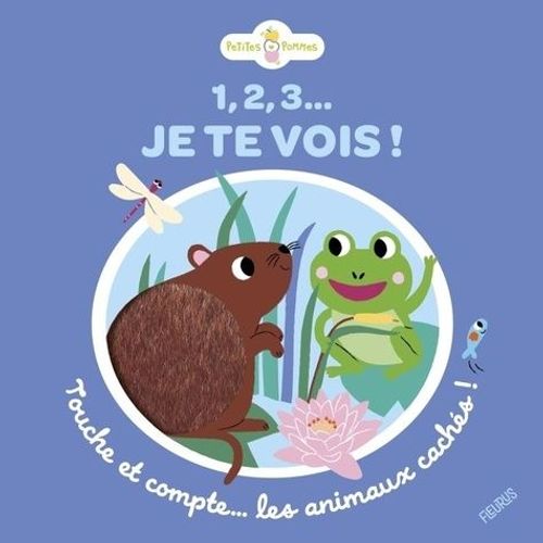 1, 2, 3... Je Te Vois ! - Touche Et Compte - Les Animaux Cachés !