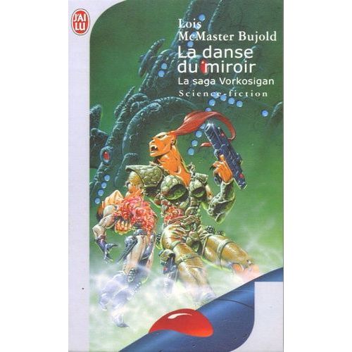 La Saga Vorkosigan Tome 9 - La Danse Du Miroir