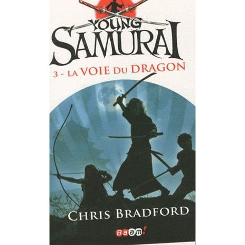 Young Samurai Tome 3 - La Voie Du Dragon