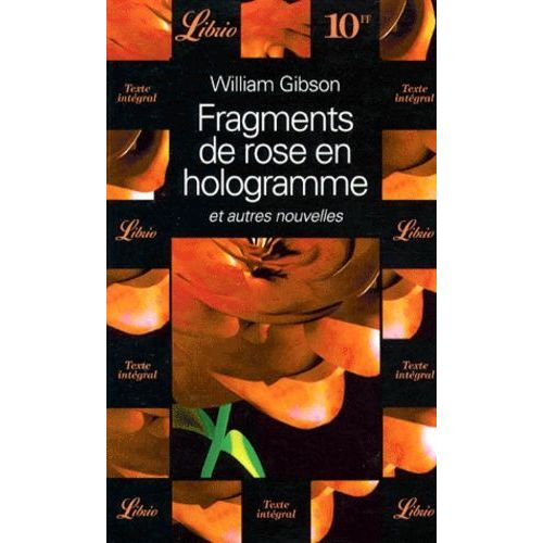 Fragments De Rose En Hologramme - Et Autres Nouvelles