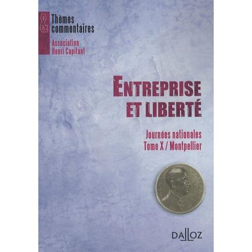 Entreprise Et Liberté - Tome 10, Journée Nationale, Montpellier