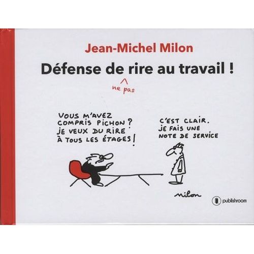 Défense De (Ne Pas) Rire Au Travail !