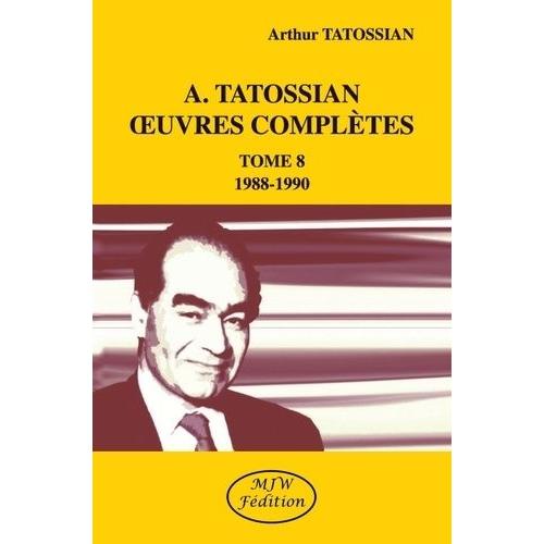 Oeuvres Complètes - Tome 8, 1988-1990