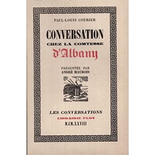 Conversation Chez La Comtesse D'albany Paul Louis Courier Plon 1928